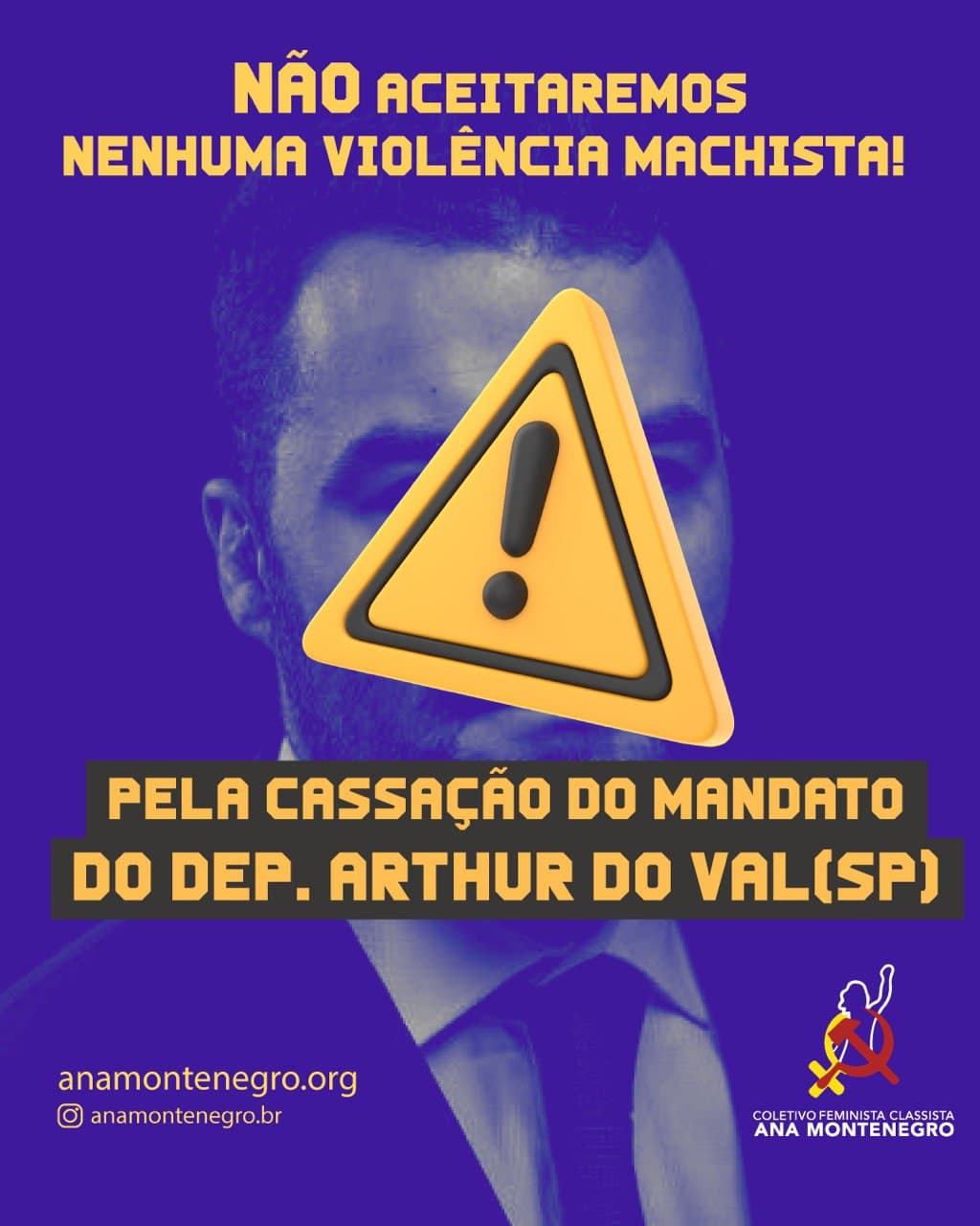 Pela cassação do mandato do Deputado Arthur do Val (SP)! 
Não aceitaremos nenhuma violência machista!