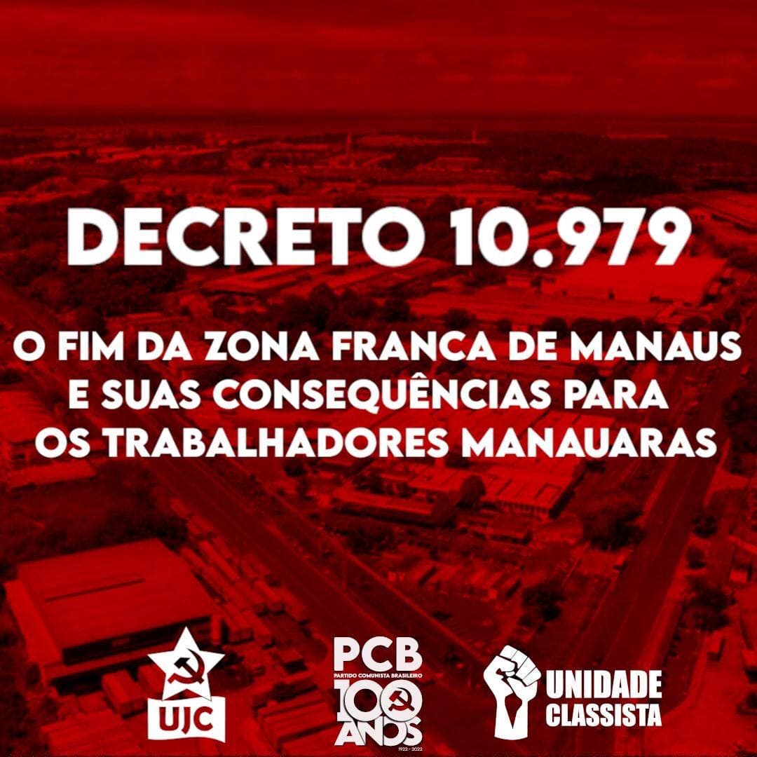 Decreto 10.979: O fim da Zona Franca de Manaus e suas consequências para os trabalhadores manauaras