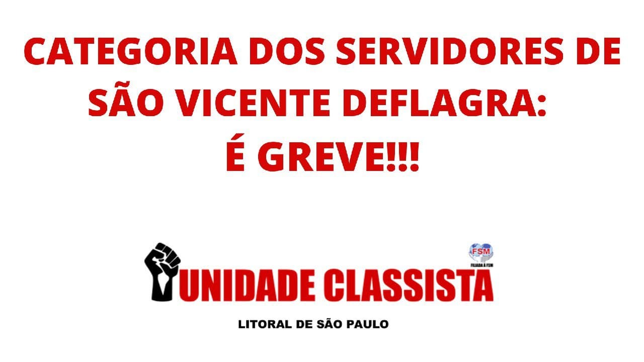 Categoria dos Servidores de São Vicente Deflagra: É GREVE!!!