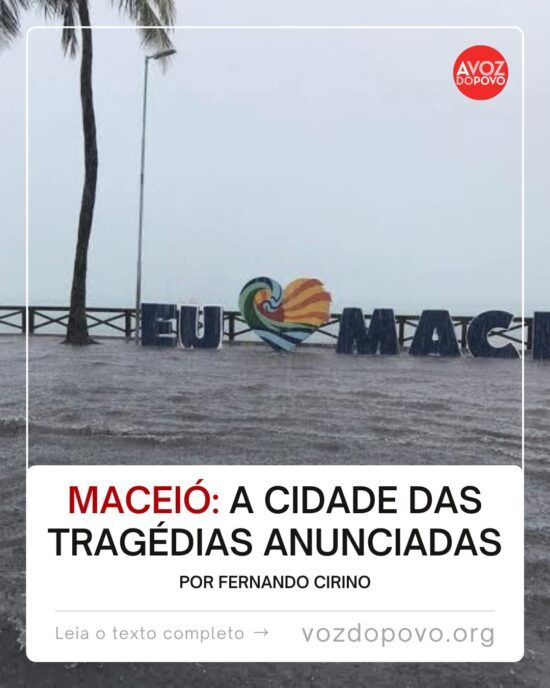 Maceió: a cidade das tragédias anunciadas
