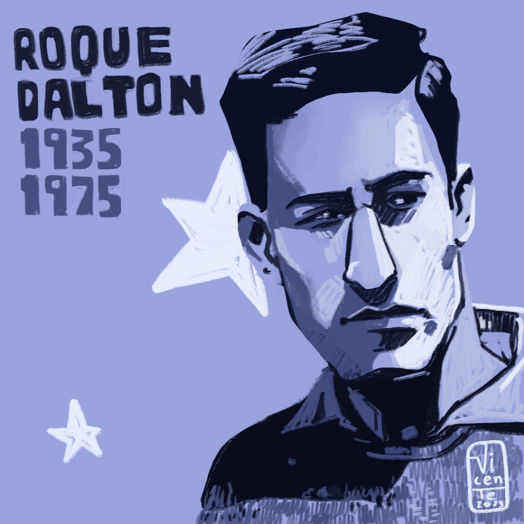 Roque Dalton: o poeta que subiu as montanhas