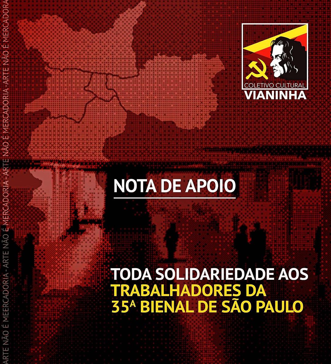 Toda solidariedade aos trabalhadores da 35ª Bienal de São Paulo
