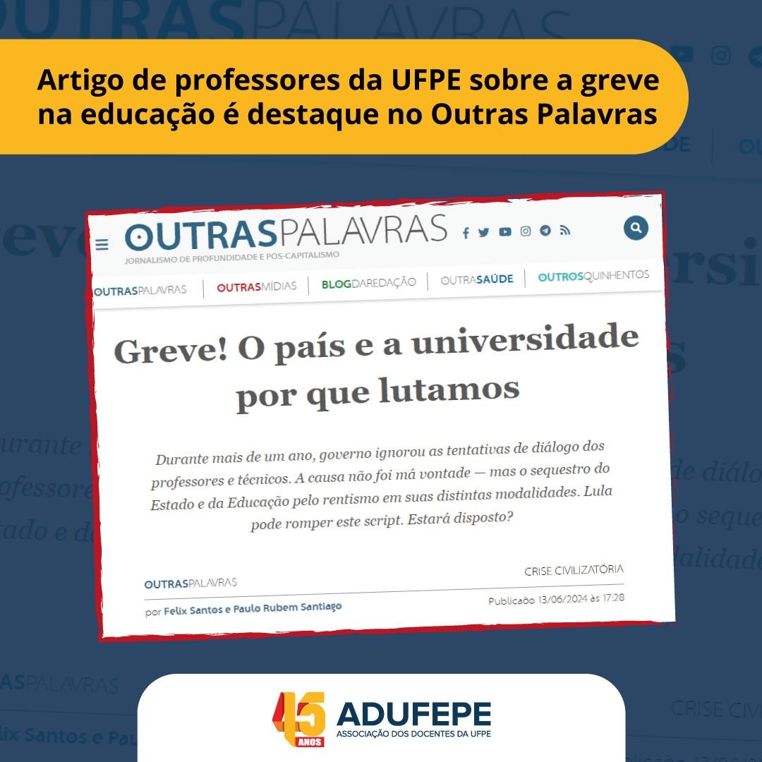Artigo de professores da UFPE sobre a greve na educação é destaque no site Outras Palavras