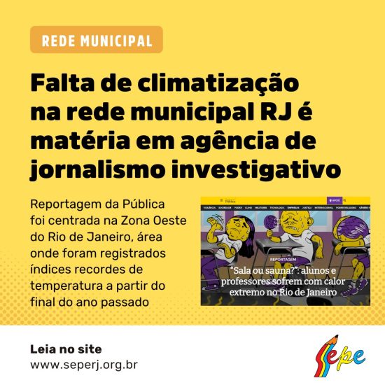 Falta de climatização na rede municipal RJ é matéria em agência de jornalismo investigativo