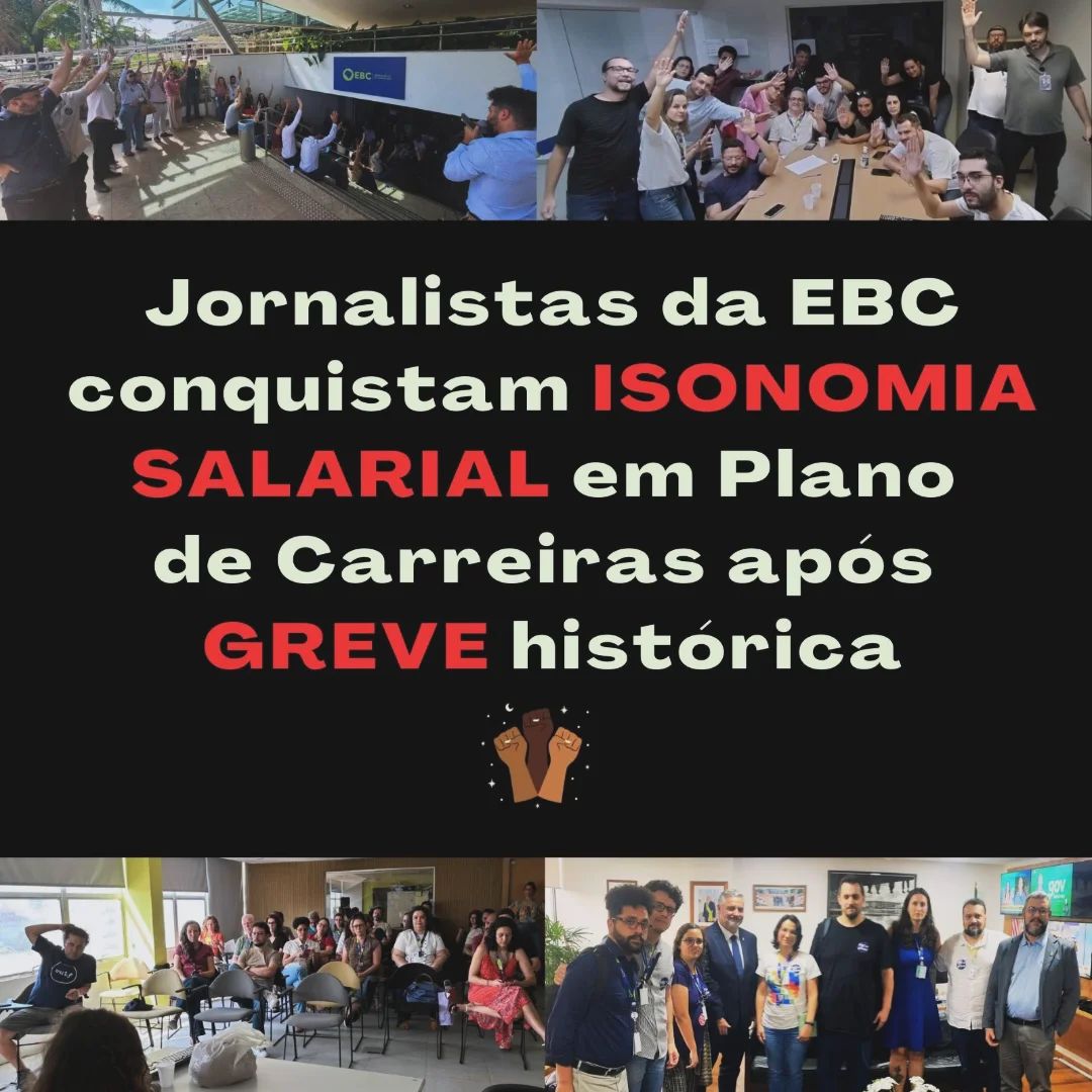 Jornalistas da EBC conquistam Isonomia Salarial em Plano de Carreiras após Greve histórica