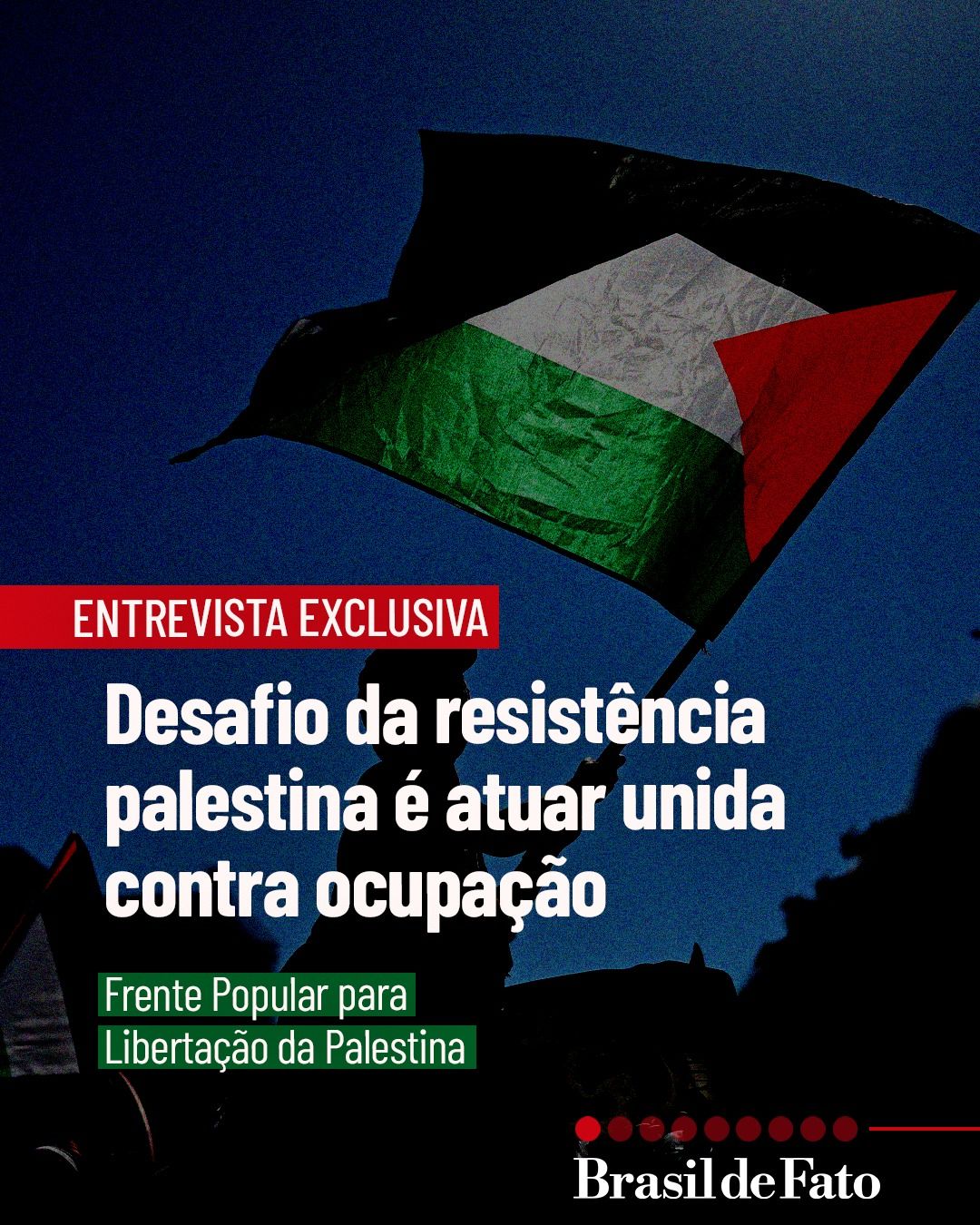 Desafio da resistência agora é passar a atuar unida contra a ocupação, diz Frente Popular para a Libertação da Palestina