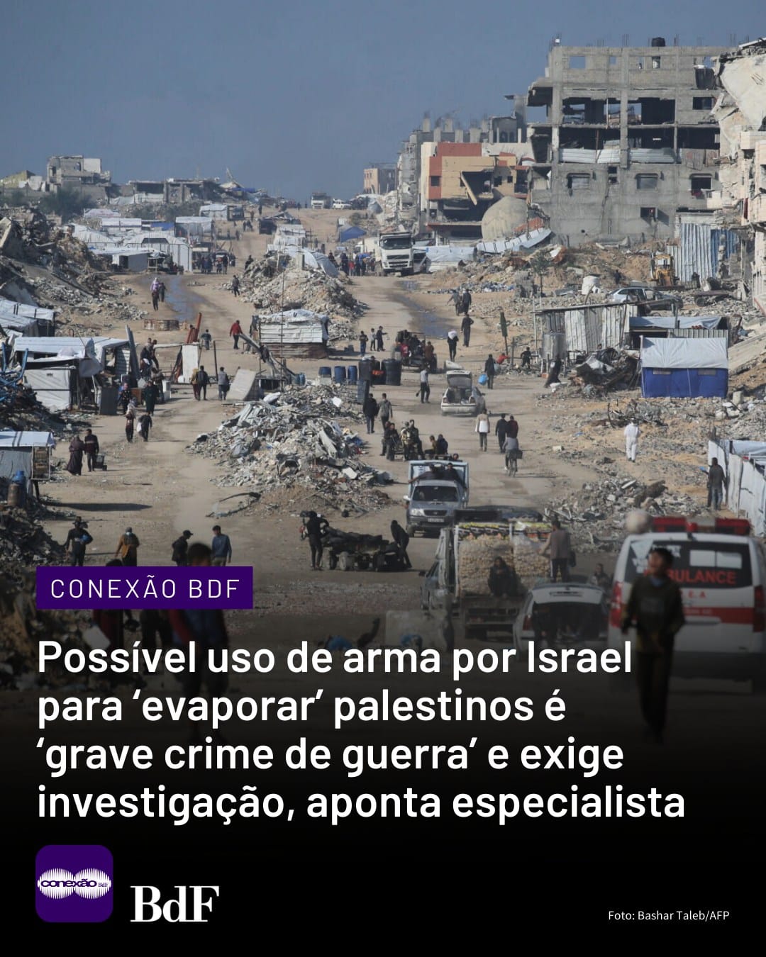 Israel usou arma que fez ‘evaporar’ quase três mil palestinos em Gaza, aponta investigação da Al Jazeera
