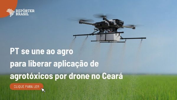 PT se une ao agro para liberar aplicação de agrotóxicos por drone no Ceará