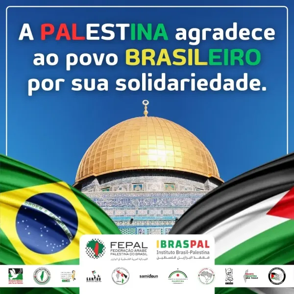 A Palestina agradece ao povo Brasileiro por sua solidariedade