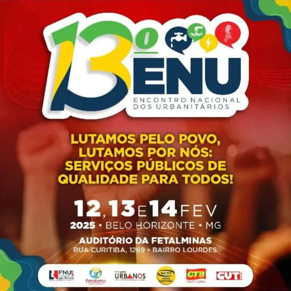 13º ENU – Encontro Nacional dos Urbanitários – será em Belo Horizonte nos dias 12, 13 e 14 de fevereiro