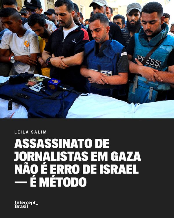 Assassinato de jornalistas em Gaza não é erro de Israel – é método